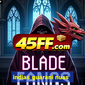 indias guarani nuas